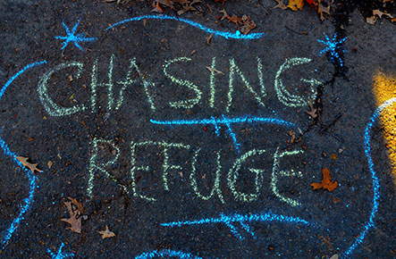 Chasing Refuge